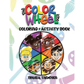 The Color Wheel Kids: Coloring & Activity Book