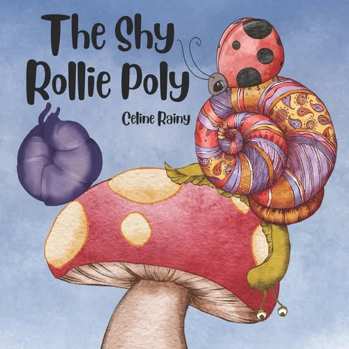 The Shy Rollie Poly: The Day Rollie Uncurled