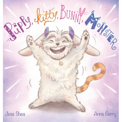 Puppy, Kitty, Bunny, Monster