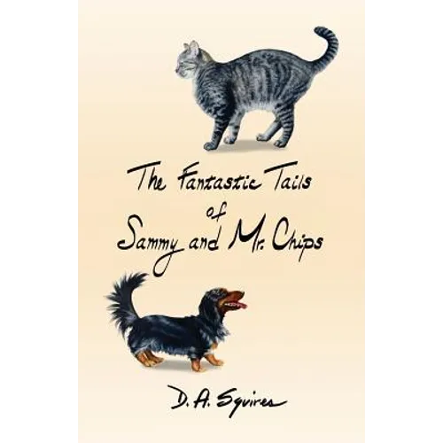 The Fantastic Tails of Sammy and Mr. Chips