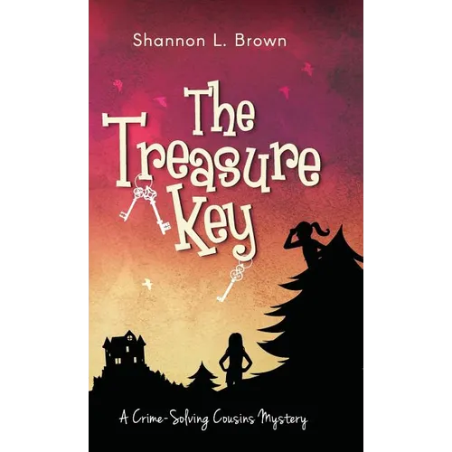 The Treasure Key: (The Crime-Solving Cousins Mysteries Book 2)