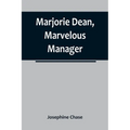 Marjorie Dean, Marvelous Manager