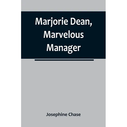 Marjorie Dean, Marvelous Manager