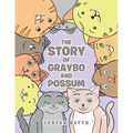 The Story of Graybo and Possum