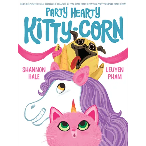 Party Hearty Kitty-Corn: A Picture Book