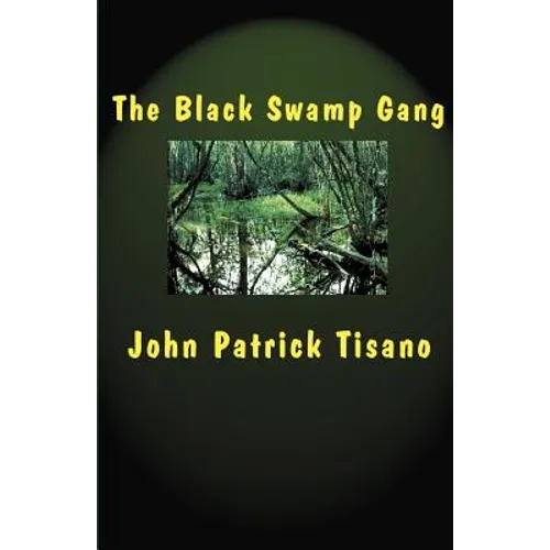 The Black Swamp Gang