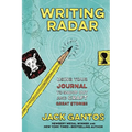 Writing Radar: Using Your Journal to Snoop Out and Craft Great Stories