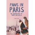 Paws in Paris: The Adventures of Tenny and Bella