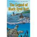 The Legend of Black Eyed Bart, Book 2: The Adventures of Tom and Andy