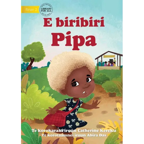 Pippa is Running - E biribiri Pipa (Te Kiribati)