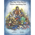 The Boy Who Never Threw Anything Out