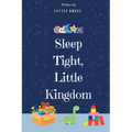 Sleep Tight, Little Kingdom: Bid goodnight to your baby's cherished toys