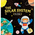 The Solar System For Kids: Learn about the planets, the Sun & the Moon
