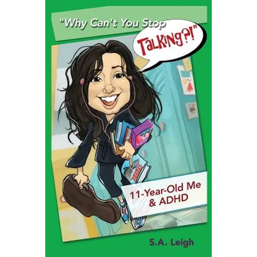 "Why Can't You Stop Talking?!": 11-Year-Old Me & ADHD