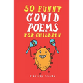 50 Funny Covid Poems for Children
