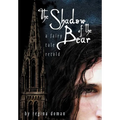 The Shadow of the Bear: A Fairy Tale Retold