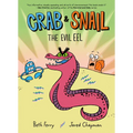 Crab and Snail: The Evil Eel: A Graphic Novel
