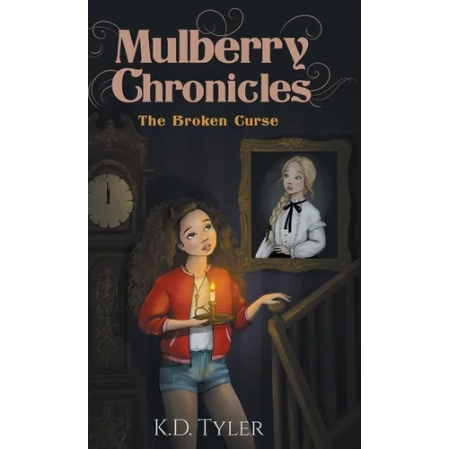 Mulberry Chronicles: The Broken Curse
