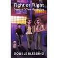 Fight or Flight: Double O'Two Mysteries