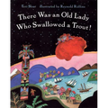 There Was an Old Lady Who Swallowed a Trout!