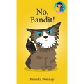 No, Bandit!