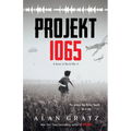 Projekt 1065: A Novel of World War II