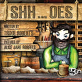 Shh ... oes