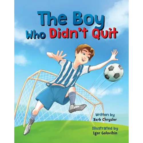 The Boy Who Didn't Quit