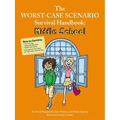 The Worst-Case Scenario Survival Handbook: Middle School
