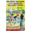 The Happy Hollisters and the Secret of the Lucky Coins: HARDCOVER Special Edition