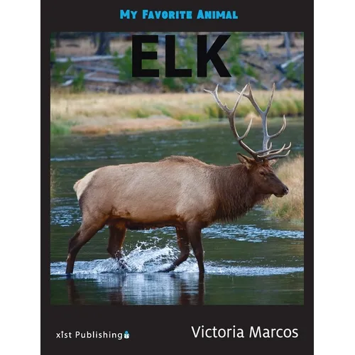My Favorite Animal: Elk