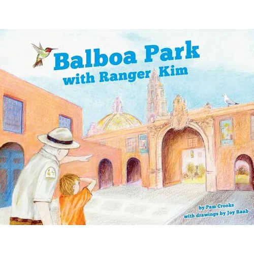 Balboa Park with Ranger Kim