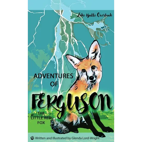 Adventures of Ferguson, the Little Red Fox: Lake Butte Overlook