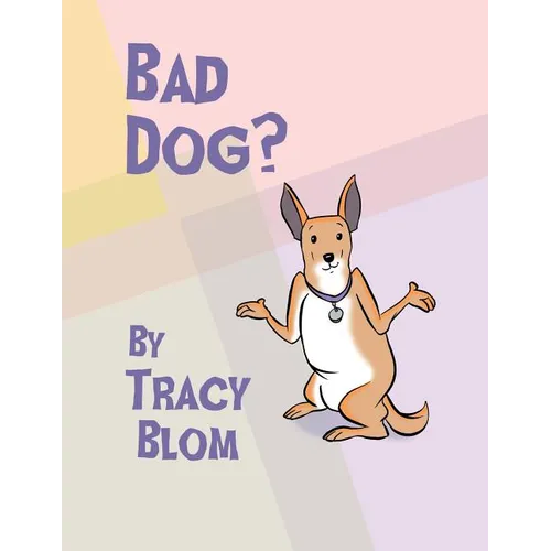 Bad Dog?