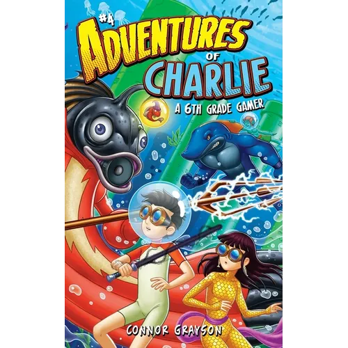 Adventures of Charlie: A 6th Grade Gamer #4