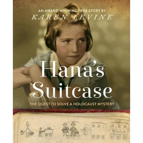 Hana's Suitcase: The Quest to Solve a Holocaust Mystery