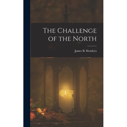 The Challenge of the North