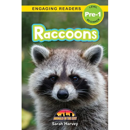 Raccoons: Animals in the City (Engaging Readers, Level Pre-1)