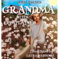 Grandma Never Complained