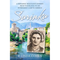 Sarinka: A Sephardic Holocaust Journey: From Yugoslavia To An Internment Camp in America