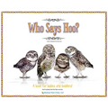 Who Says Hoo?: A Book for Babies & Toddlers - and anybody else that likes animals.