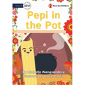 Pepi in the Pot