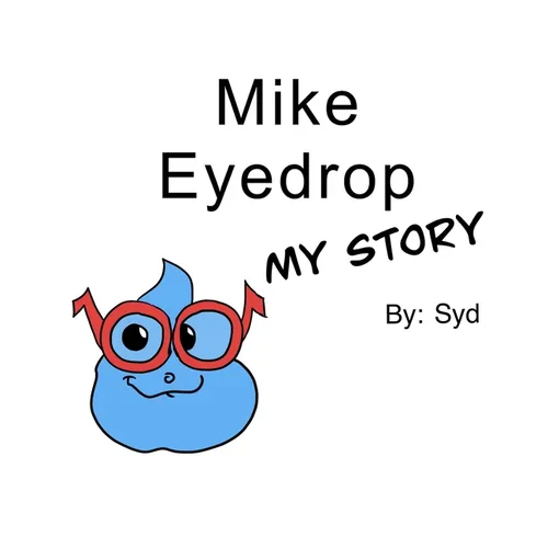 Mike Eyedrop-My Story