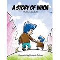 A Story of Whoa