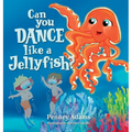 Can You Dance Like a Jellyfish?