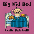Big Kid Bed: (A Milestone Bedtime Story about the Crib-To-Bed Transition for Babies and Toddlers)