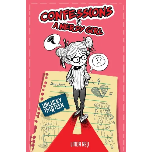 Unlucky Thirteen: Diary #2 (Confessions of a Nerdy Girl Diaries)