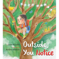Outside, You Notice