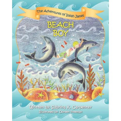 The Adventures of Isaiah James: Beach Boy