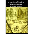 Mysteries of Ancient South America